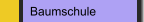 Baumschule
